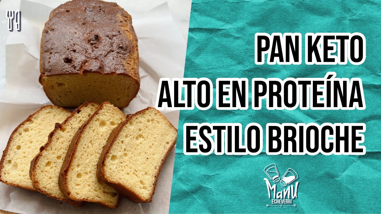 🍞PAN KETO ALTO EN PROTEÍNA GLUTEN-FREE | PAN KETO ESTILO BRIOCHE DE MOLDE | Manu Echeverri