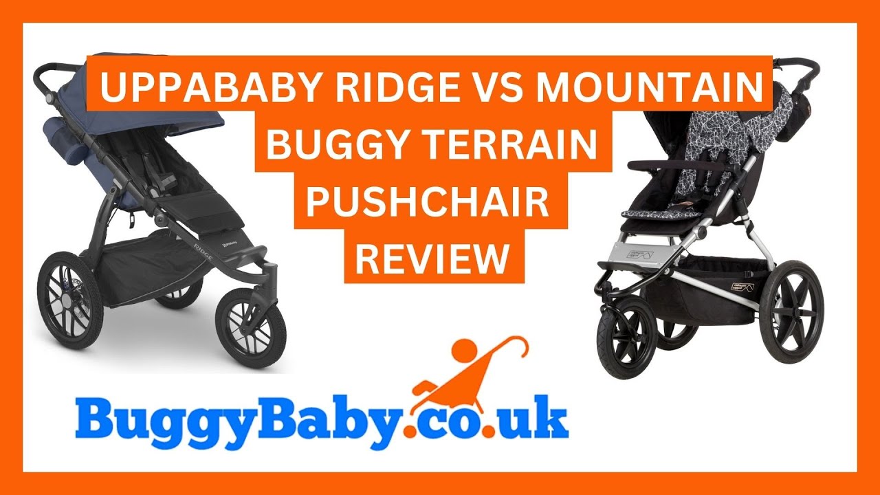 UPPAbaby Ridge vs Mountain Buggy Terrain Pushchair Review