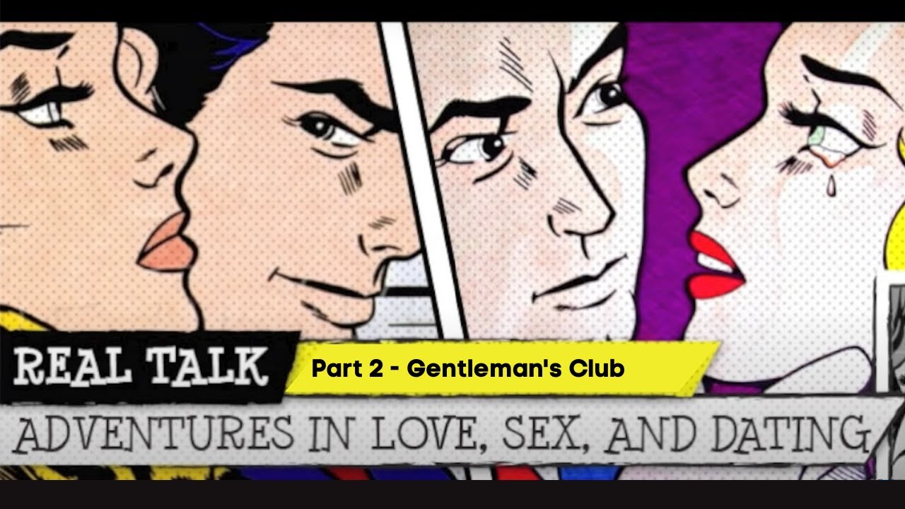 Real Talk - Part 2 - Gentleman's Club