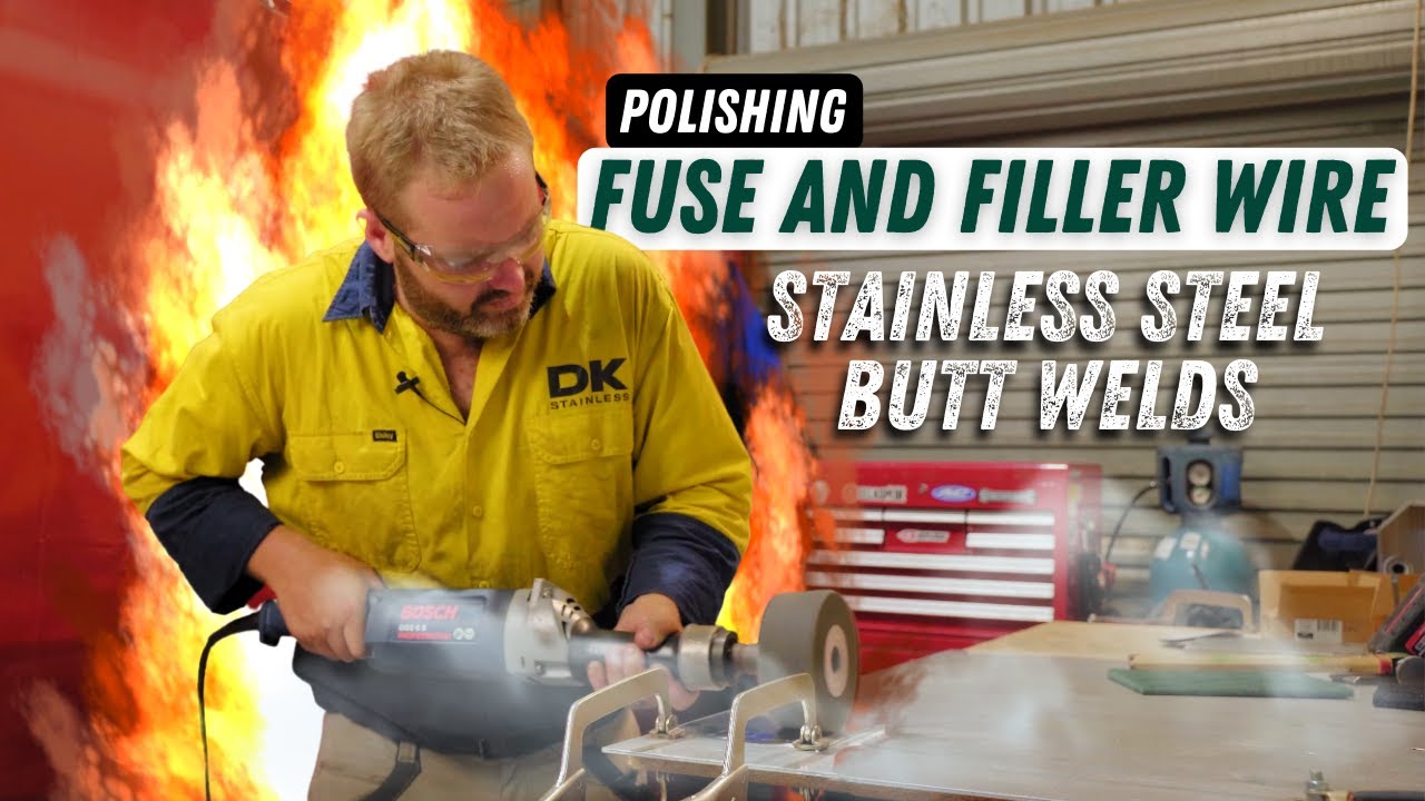 Polishing Fuse & Filler Wire Stainless Steel Butt Welds