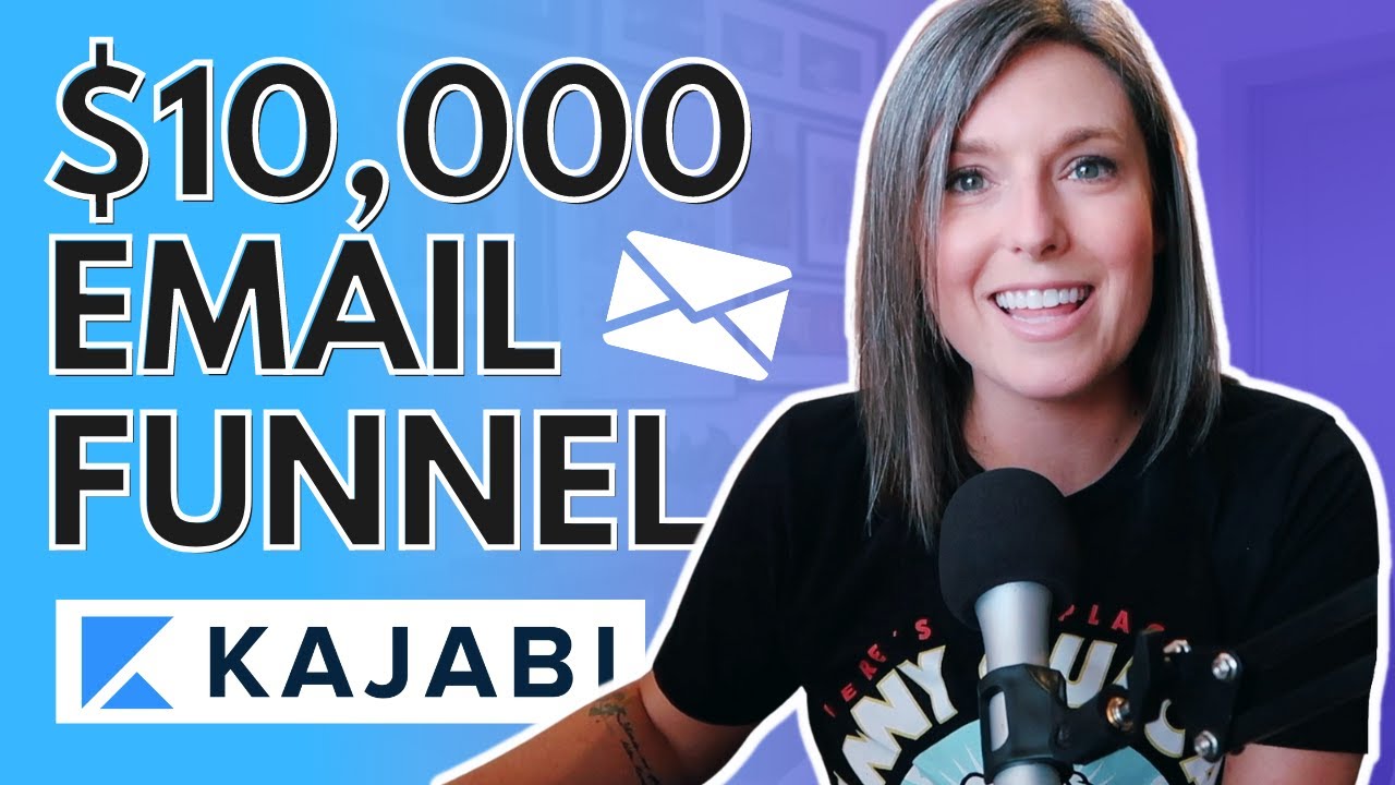 Create a $10,000 Email Funnel | $10k Kajabi Series (PART 6 OF 6)