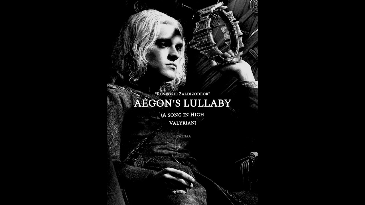 Aegon's Lullaby (A song in Valyrian) 🖤 #Fyp #houseofthedragon