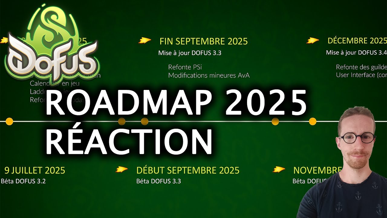 R&eacute;sum&eacute; / R&eacute;action - Roadmap 2025 - Ankamalive - Gryfox [DOFUS]