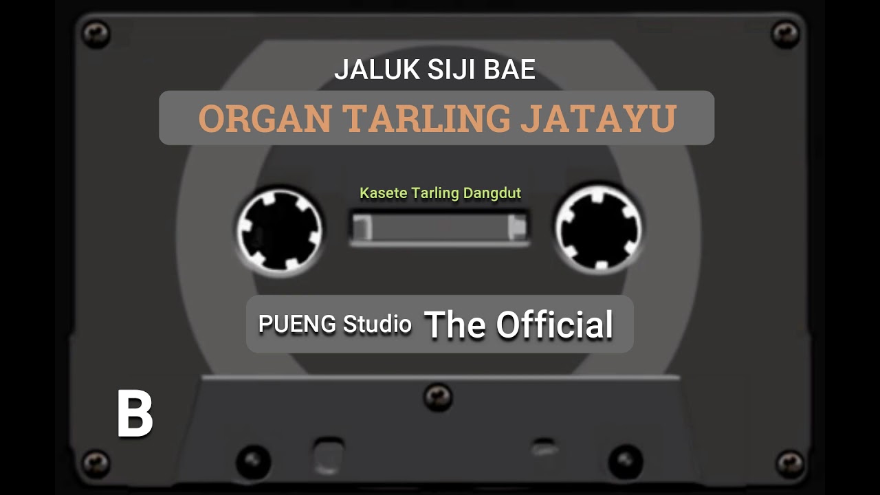 ORGAN TARLING JATAYU || JALUK SIJI BAE