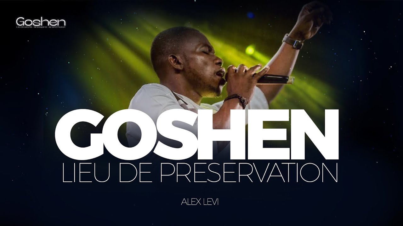 Adoration spirituelle Goshen - Alex levi