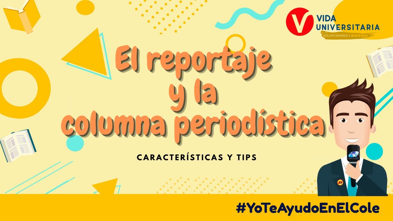 REPORTAJE Y COLUMNA PERIODÍSTICA/ Área de Comunicación - Secundaria/ YTACEC.