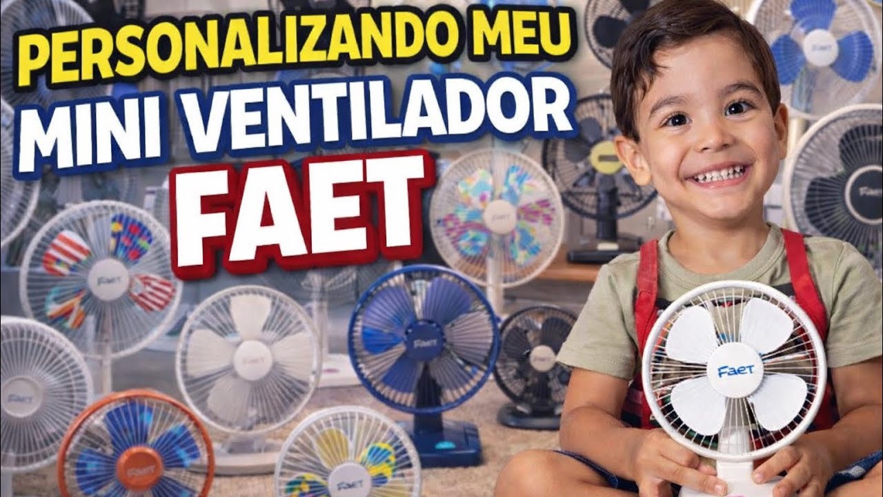 Personalizando meu mini ventilador FAET - Primeiro vídeo do canal 