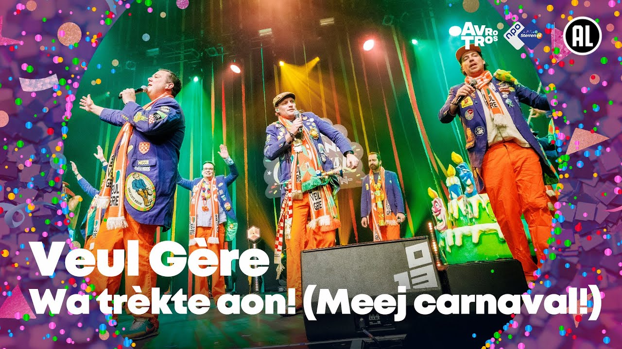 Veul Gère - Wa trèkte aon! (Meej carnaval!) • Carnaval Countdown 2024