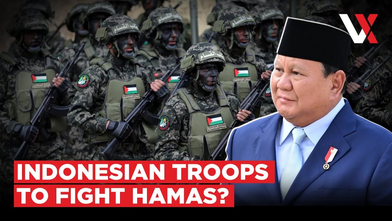 Indonesia&rsquo;s Gaza Peacekeeping Mission Raises Fears Of Troops Clashing With Hamas Militants | VERTEX