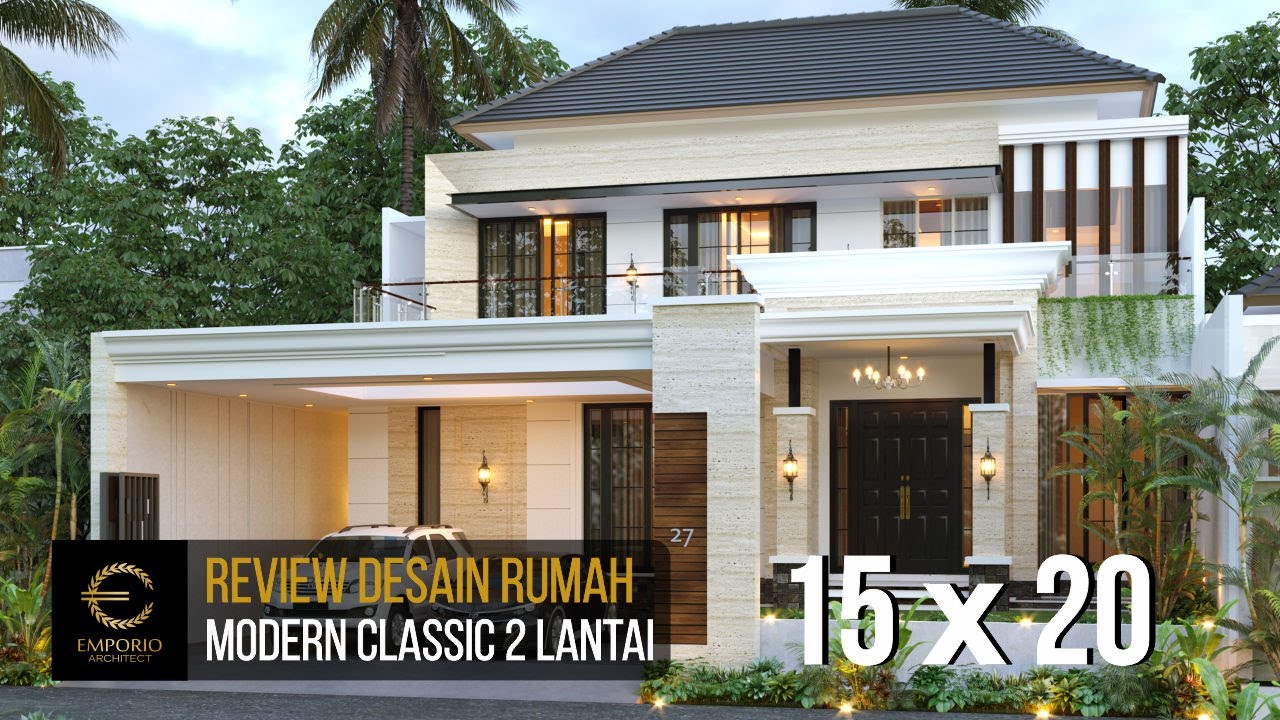 DESAIN RUMAH MODERN CLASSIC MILIK BAPAK NANDA DENGAN LEBAR 15M DAN PANJANG 20M