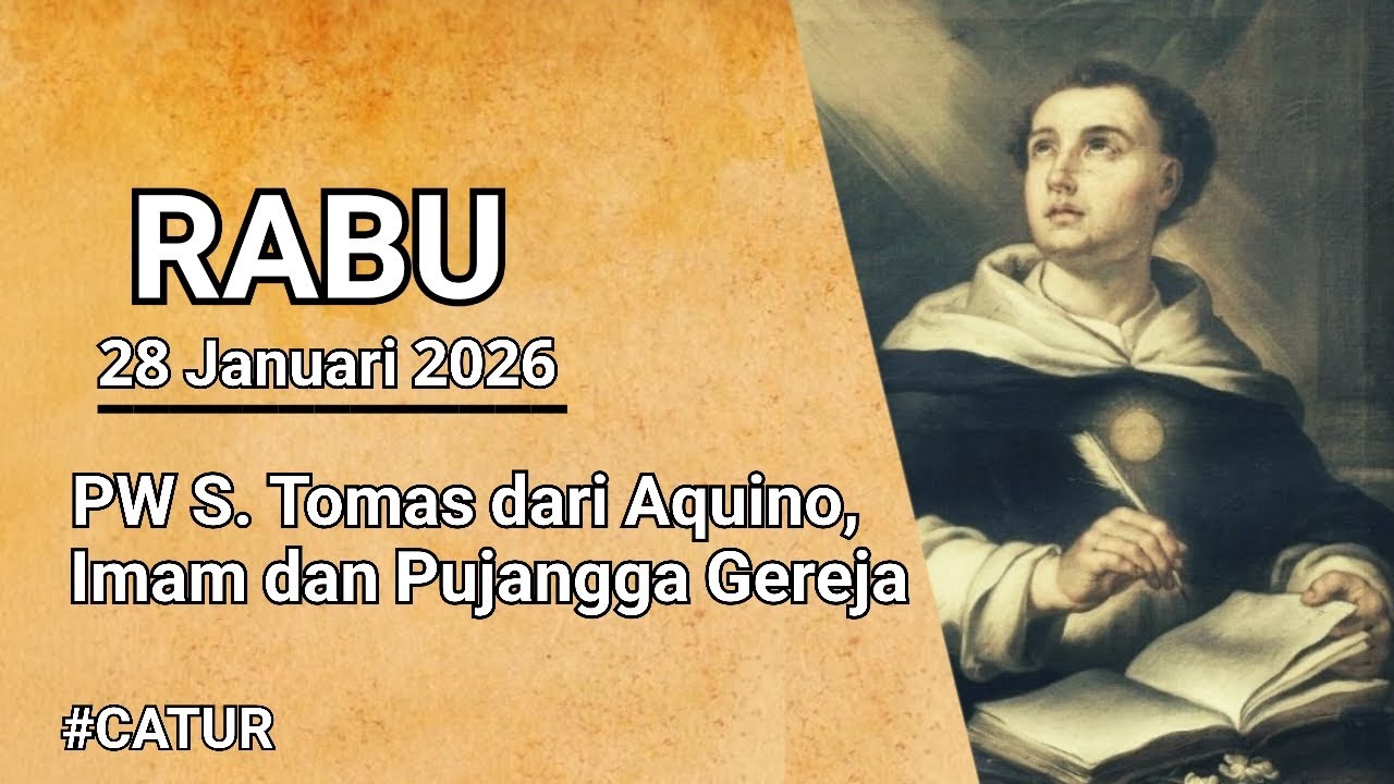 Bacaan Liturgi Rabu 28 Januari 2026 - PW S. Tomas dari Aquino, Imam dan Pujangga Gereja