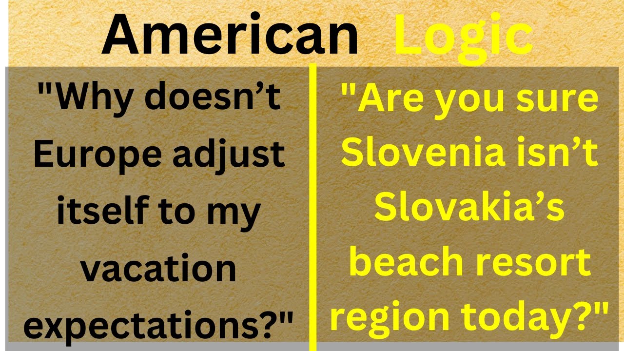 Europe Exposes American Vacation Logic Abroad