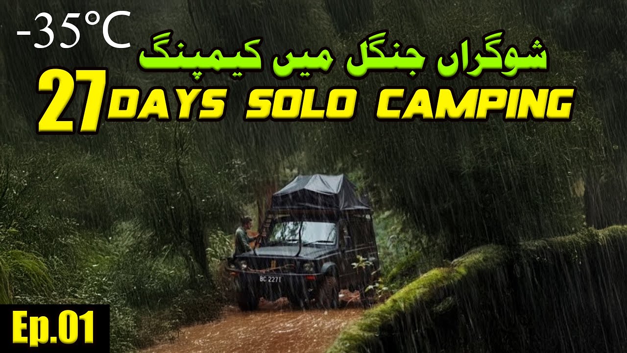 Ep.01 Solo Camping 27 Days In Northern Areas Of Pakistan | Solo Camping in Shogran Siripaye Jungle