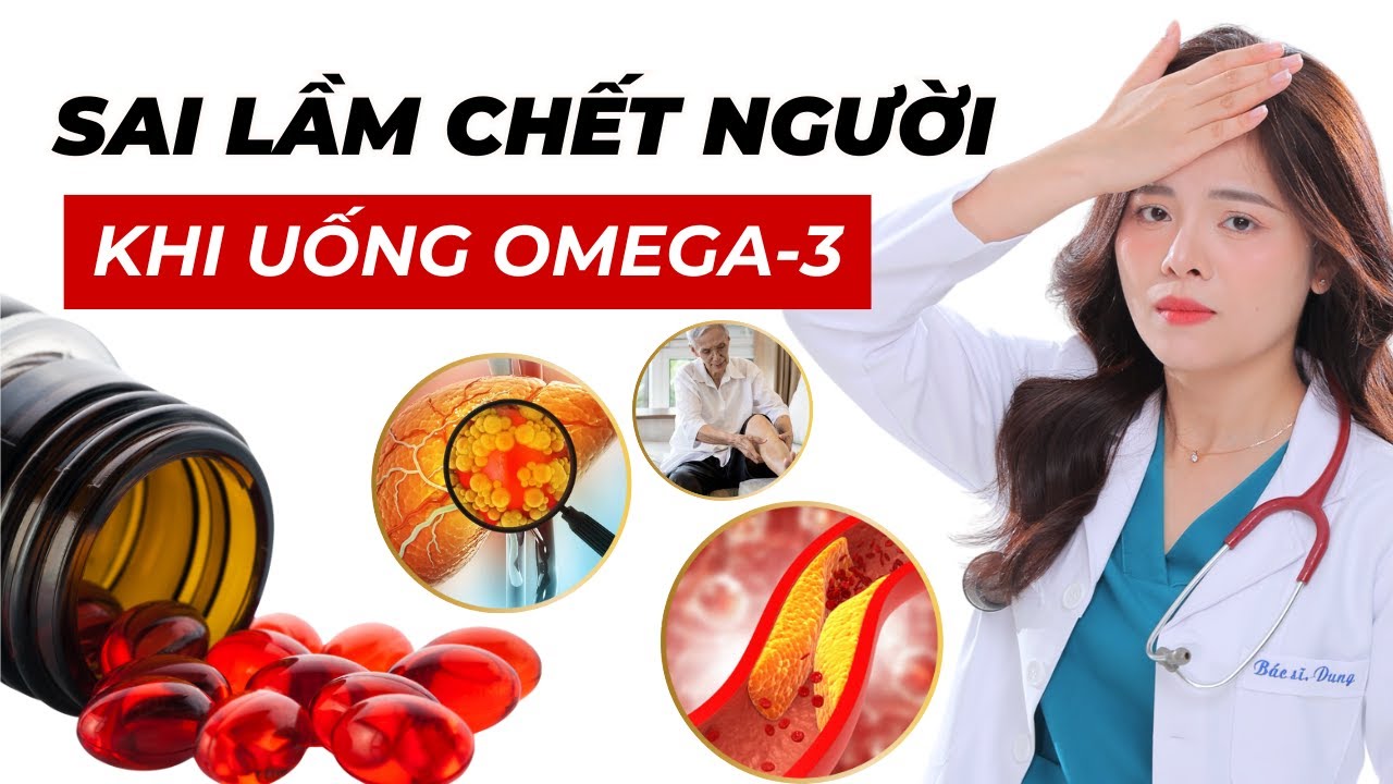 Sai Lầm Khi Dùng Omega-3: Khiến Xương Khớp, Mỡ Máu, Mỡ Gan Không Cải Thiện | Dr Thùy Dung