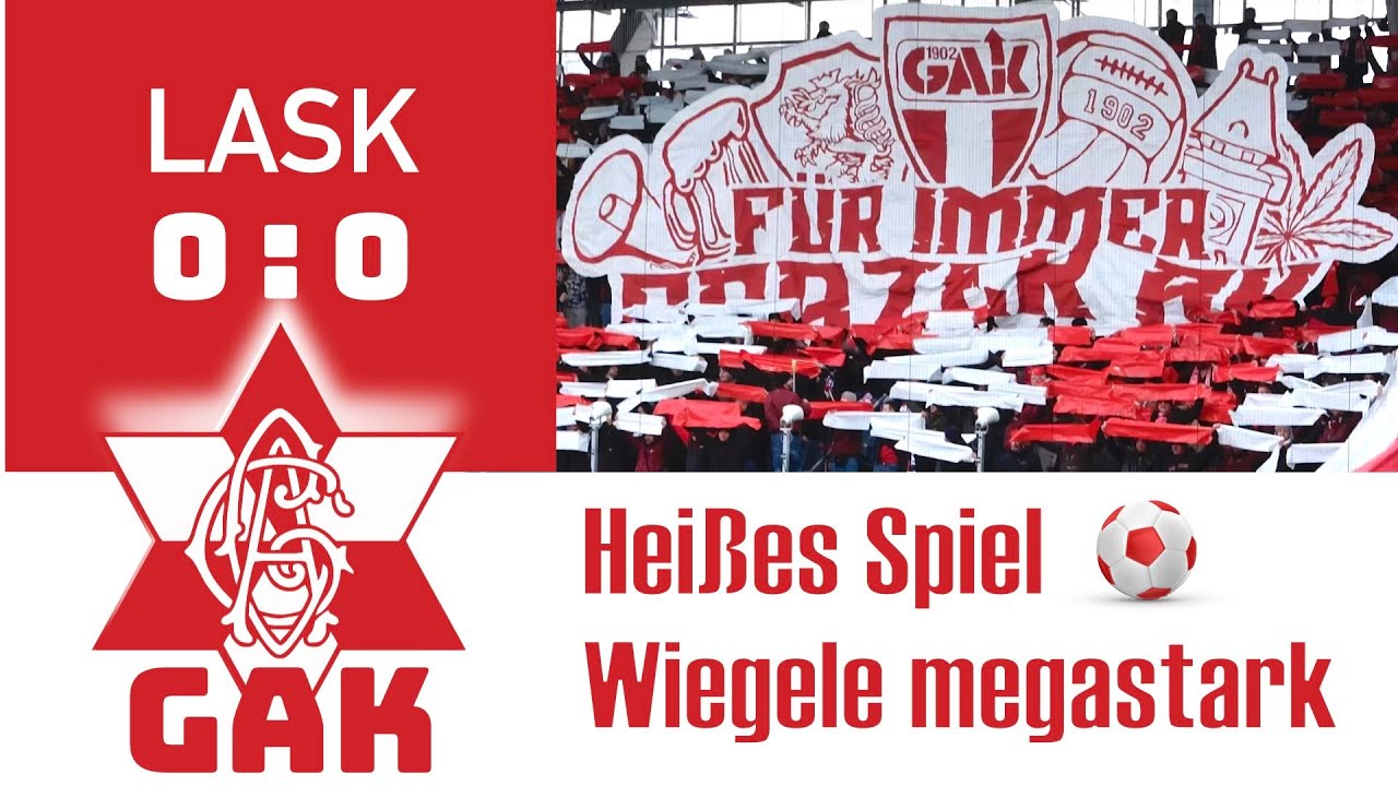 GAK 1902 ⚽️ LASK starkes Spiel aus gesicherter Abwehr