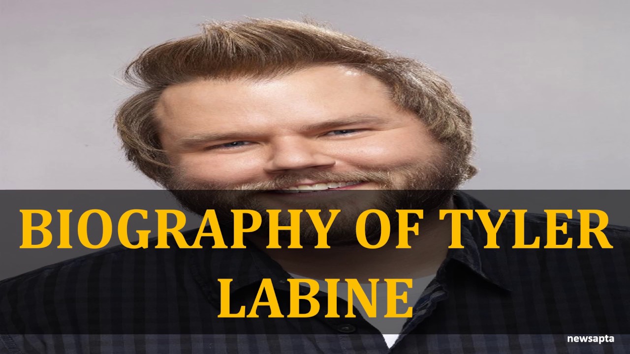 BIOGRAPHY OF TYLER LABINE