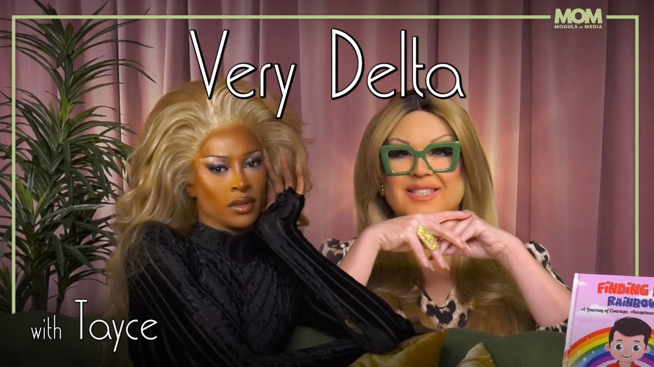 Very Delta #107 with Tayce: “Do You Love Heinz Beanz Like Me?”