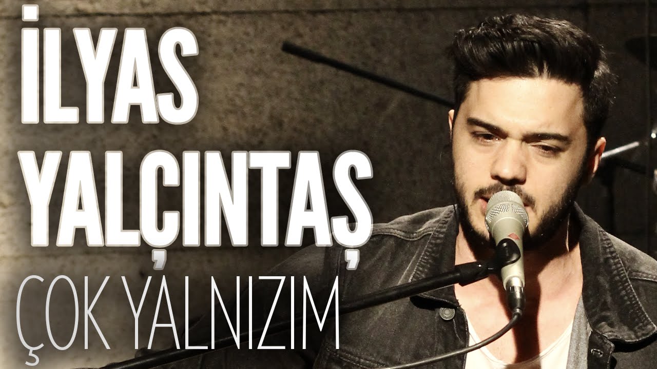 İlyas Yalçıntaş - Çok Yalnızım (JoyTurk Akustik)