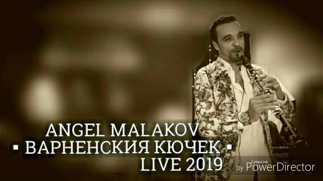 ANGEL MALAKOV -▪VARNENSKIA  KUCHEK▪LIVE /АНГЕЛ МАЛАКОВ -Варненския кючек live 2019
