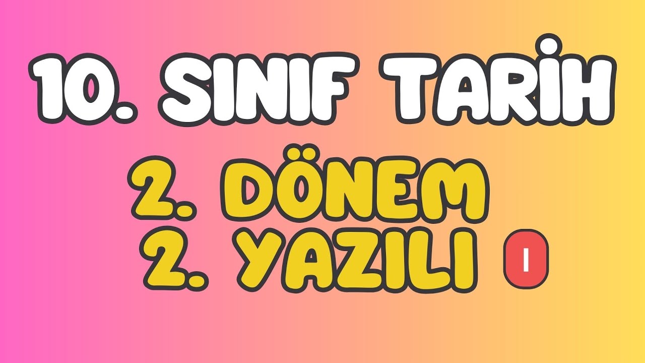 10. Sınıf Tarih 2. Dönem 2. Yazılı Hazırlık 2025 #tarih #yazılı #yazılıhazırlık #lise #tarihdersi