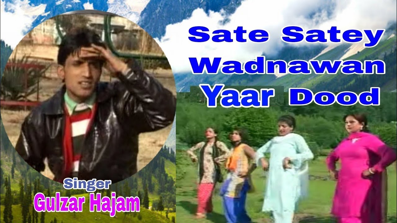 Kashmiri Song||Saate Saatey Wadnawaan Yardoud||By Gulzar Hajam