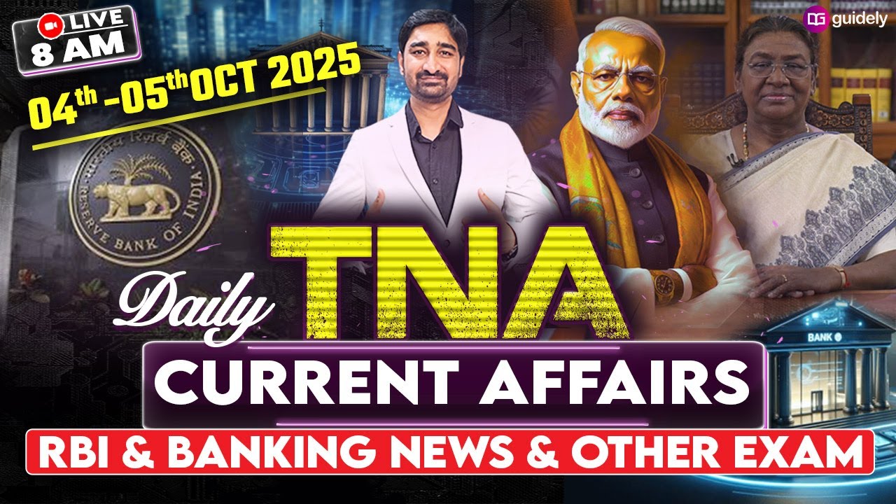 4th-5th Oct 2025 Current Affairs | Daily Current Affairs | RBI & Banking Exam News |TNA Aditya Sir