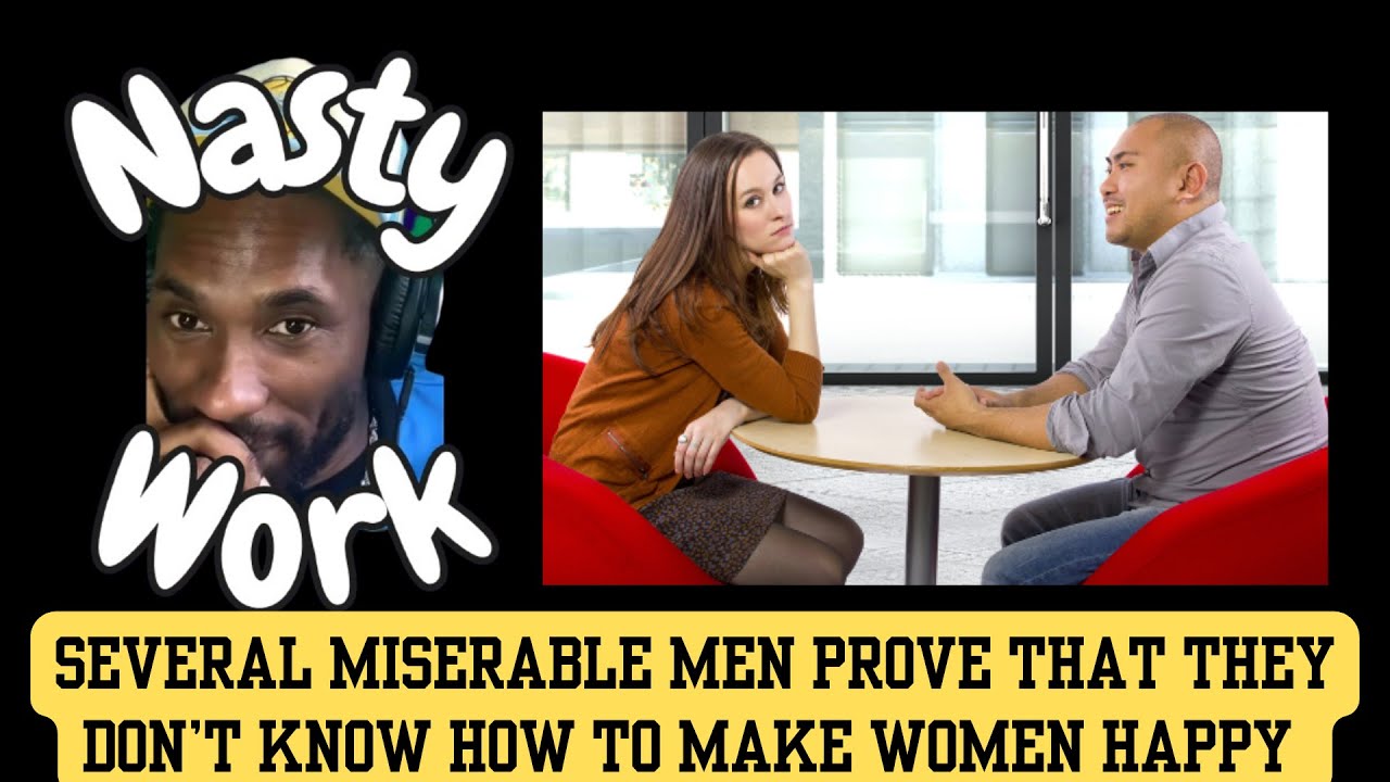 Several Miserable Men Prove That They Have No Idea How to Make Women Happy