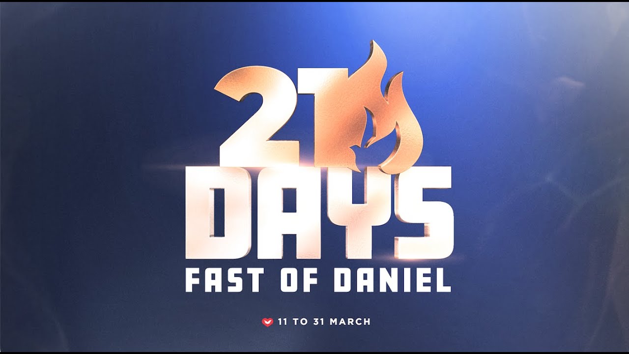 Day Twenty One of our Fast of Daniel