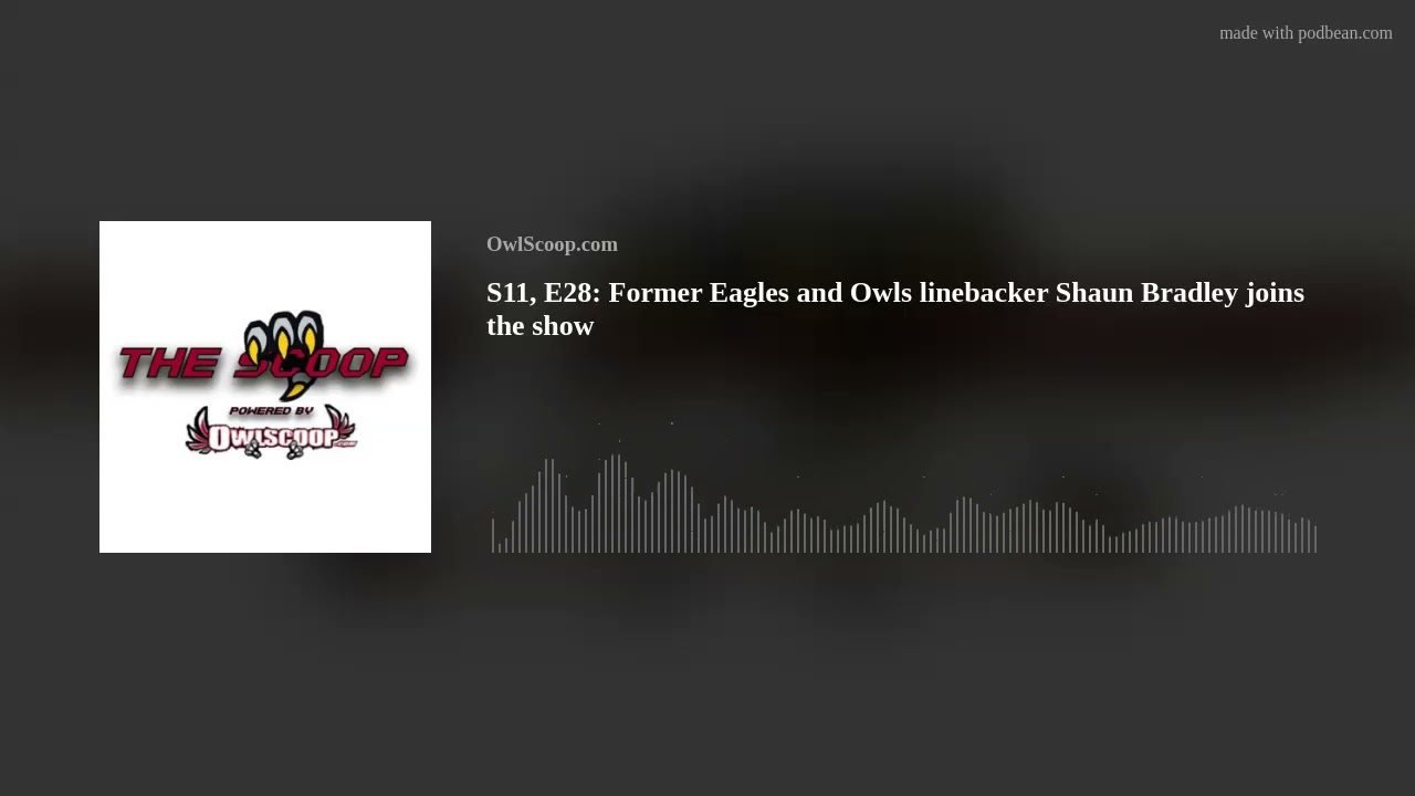 S11, E28: Former Eagles and Owls linebacker Shaun Bradley joins the show