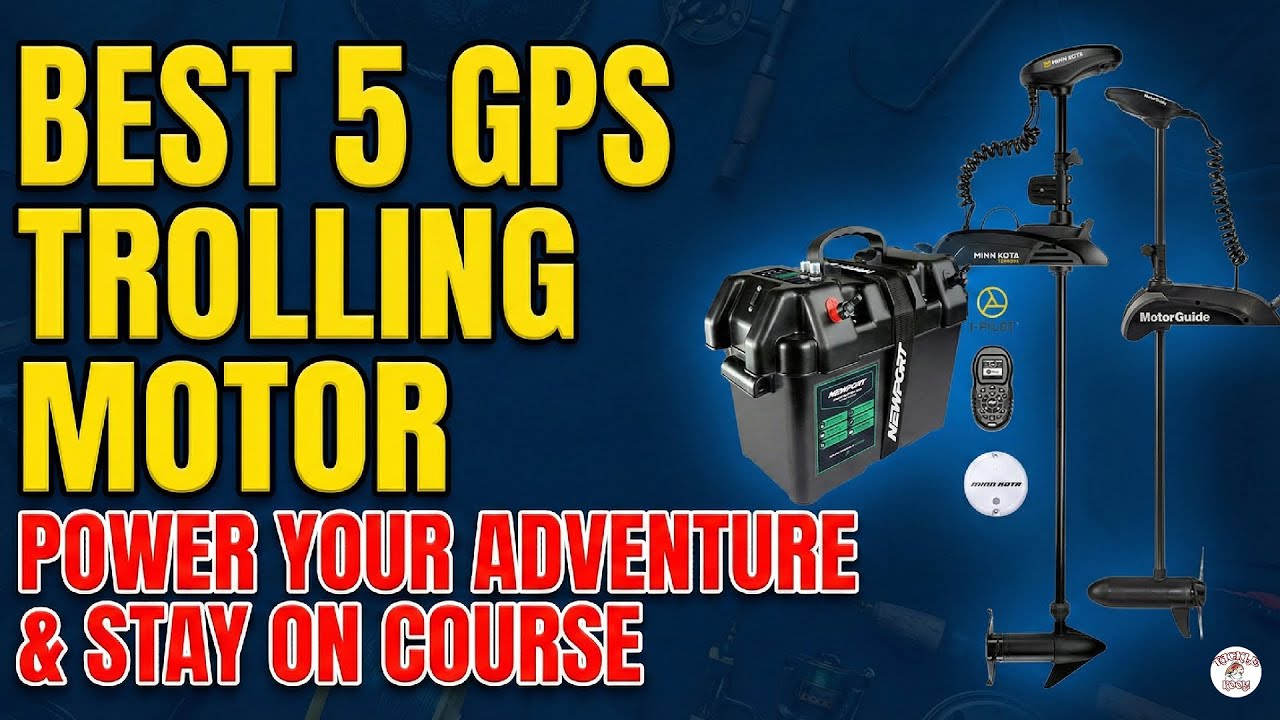 Stop the Drift! ⚓ Best GPS Trolling Motors 2026: Spot-Lock Accuracy Tested!