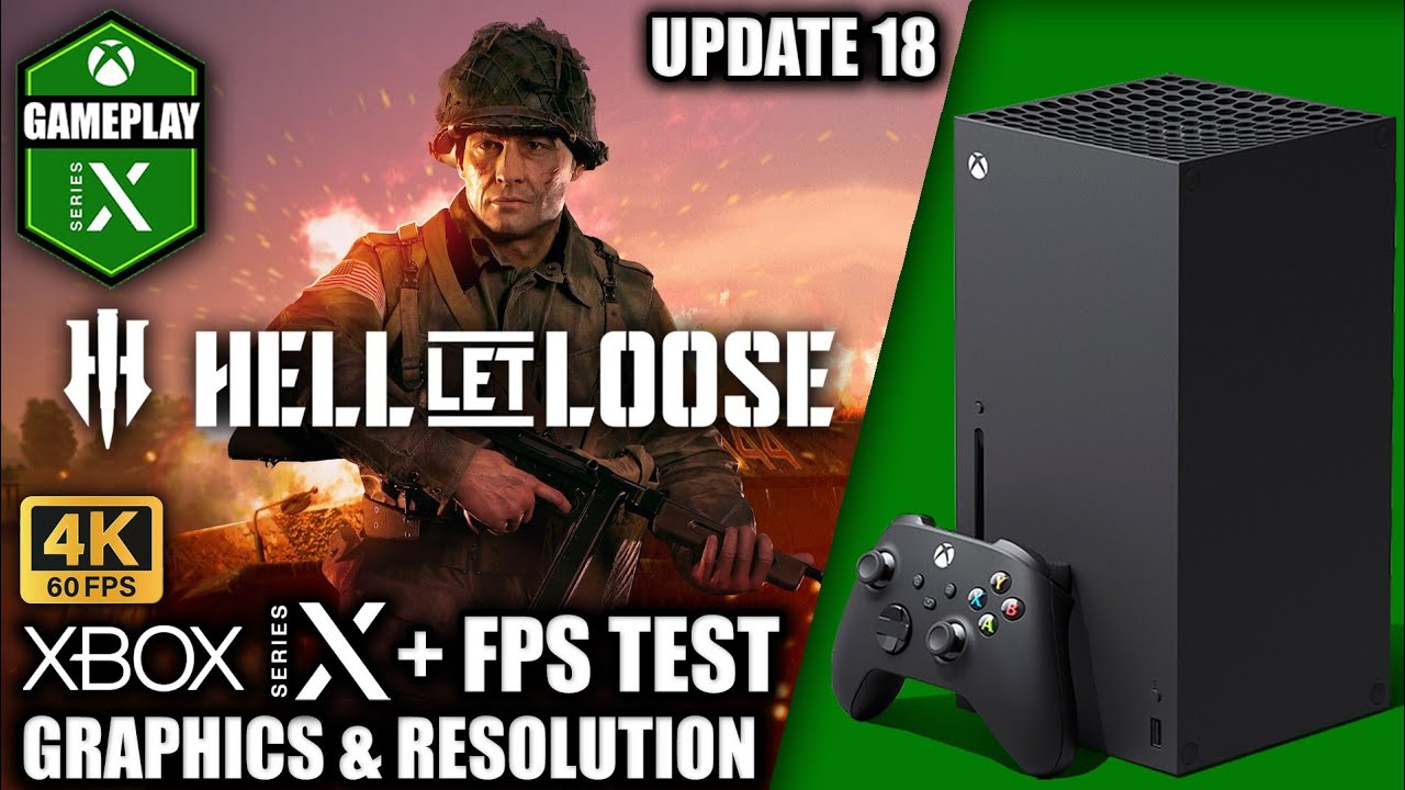 Hell Let Loose: Update 18 - Xbox Series X Gameplay + FPS Test
