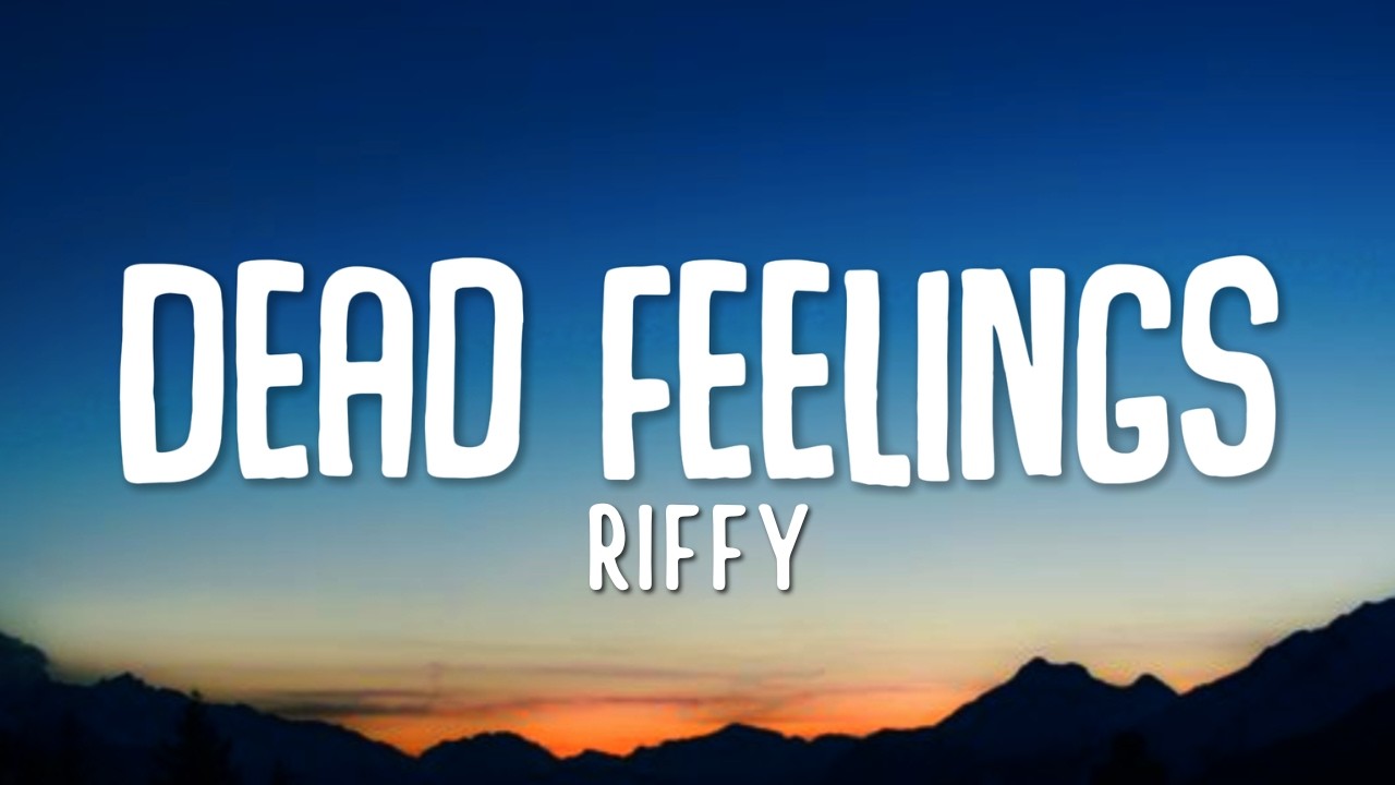 Dead Feelings - Riffy (Официальный текст песни)
