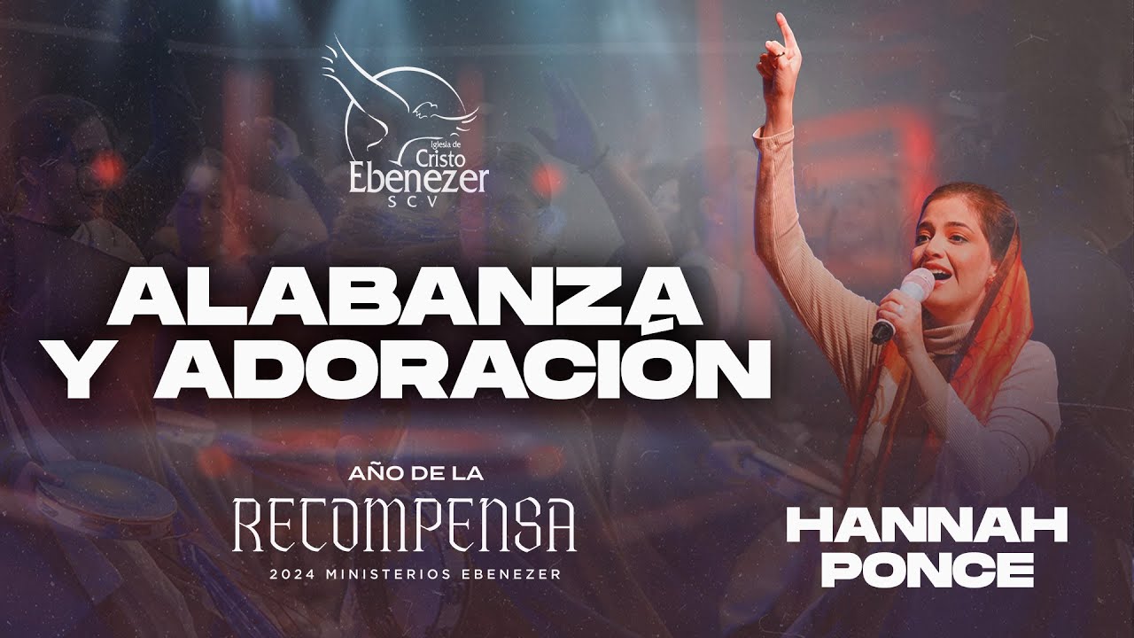 Alabanza y Adoración 1er Turno Ayuno Congregacional - Hannah Ponce #EbenezerSCV