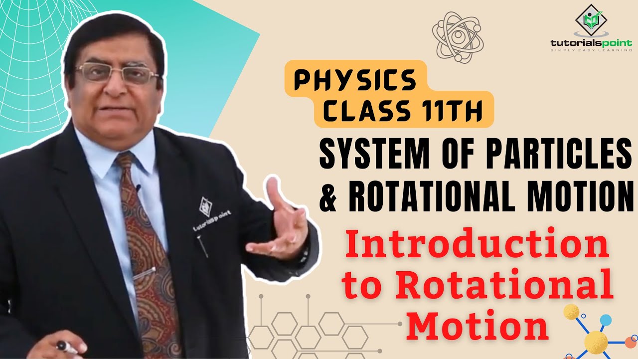 Class 11th – Rotational Motion | System of Particles and Rotational Motion | Tutorials Point