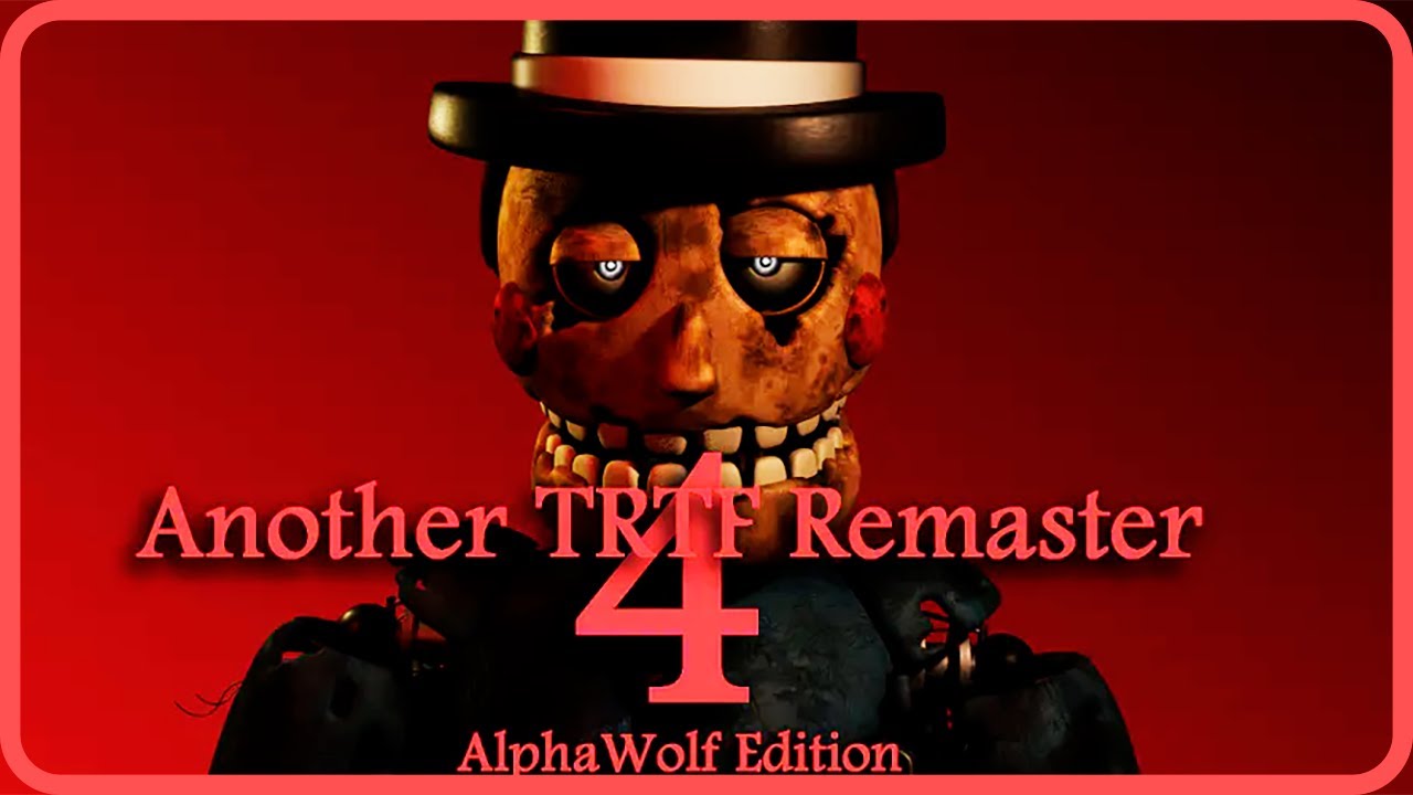 Another TRTF Remaster 4: AlphaWolf Edition Full Walkthrough Night 1-6 + Extras