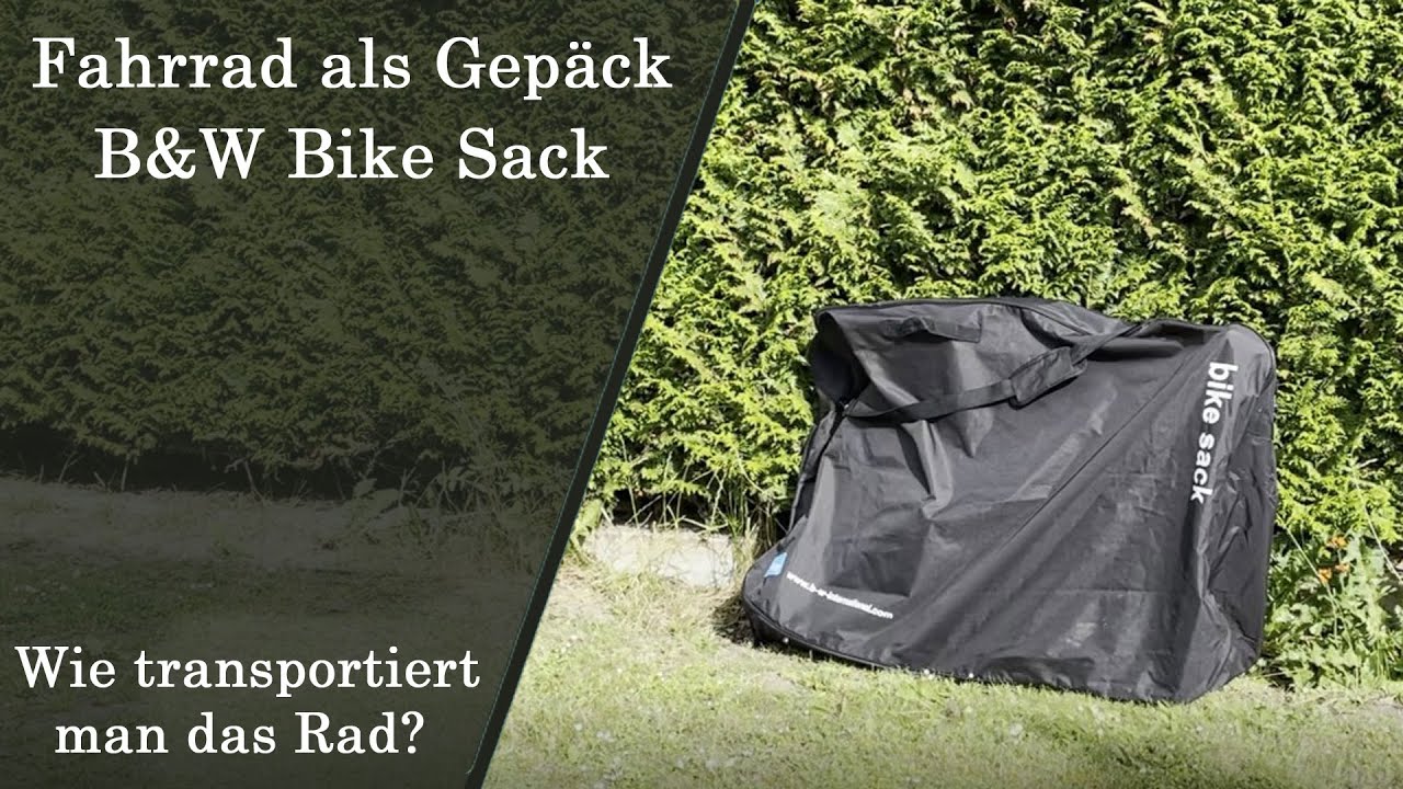 Das Fahrrad als Gepäck in der Bahn?  - B&W Bike Sack vorgestellt