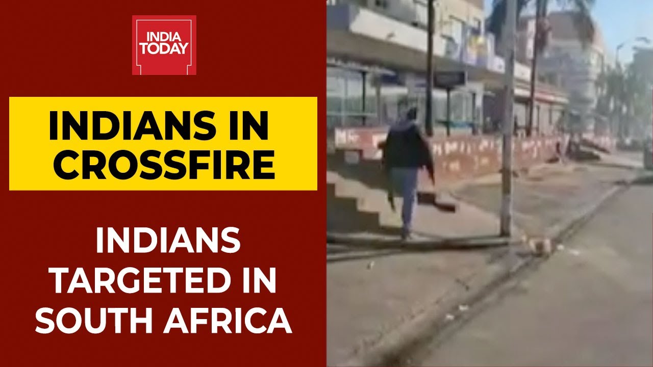 Indians Targeted In South Africa, Ex- President Jacob Zuma Supporters Run Riot| India Today