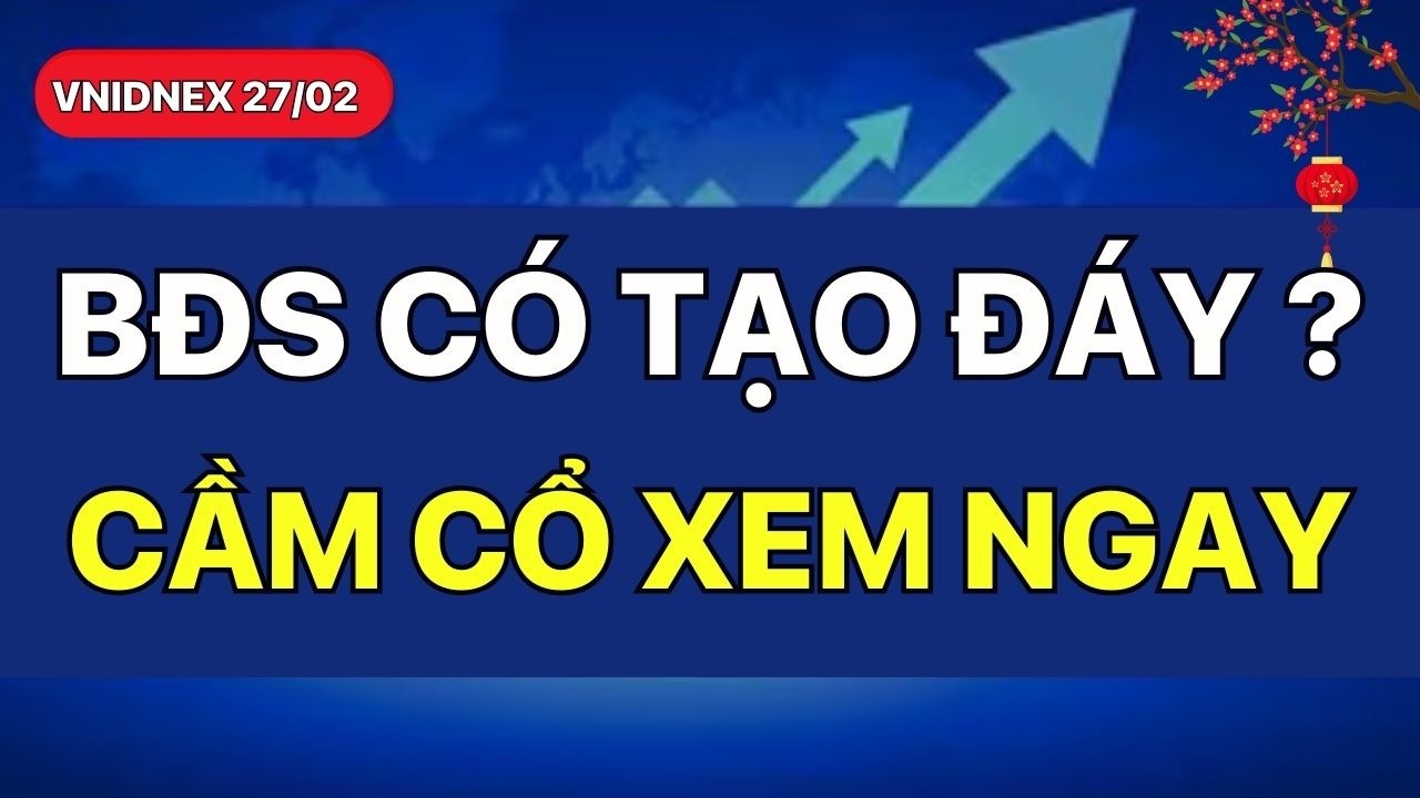 Phân Tích Thời Điểm Cổ phiếu Bất Động Sản Tạo Đáy!