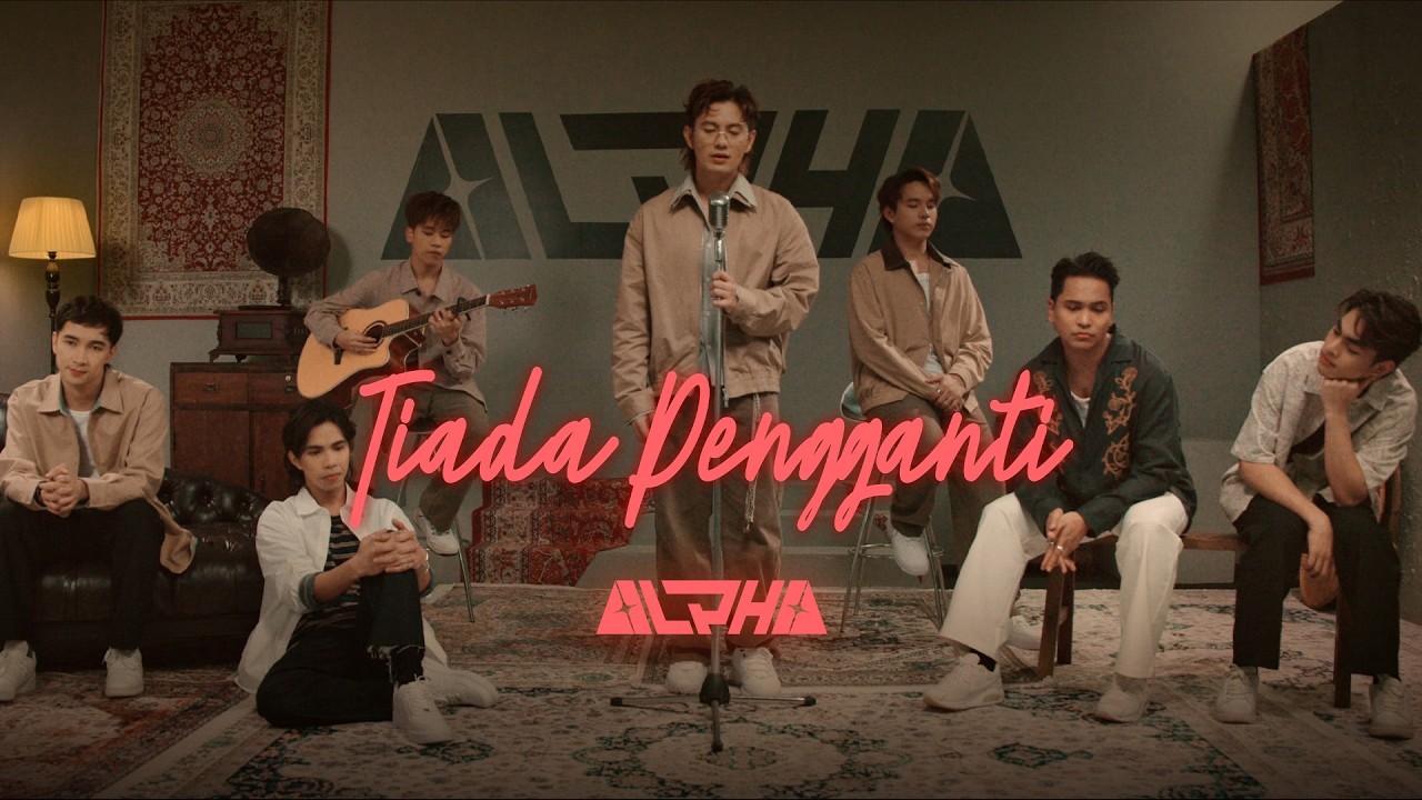 Tiada Pengganti - ALPHA (Video)