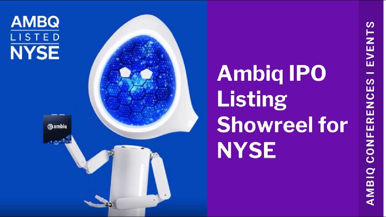 Ambiq IPO Listing Showreel for NYSE