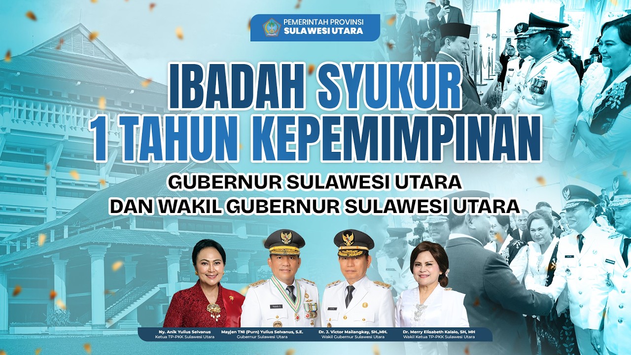 IBADAH SYUKUR 1 TAHUN KEPEMIMPINAN GUBERNUR DAN WAKIL GUBERNUR PROVINSI SULAWESI UTARA