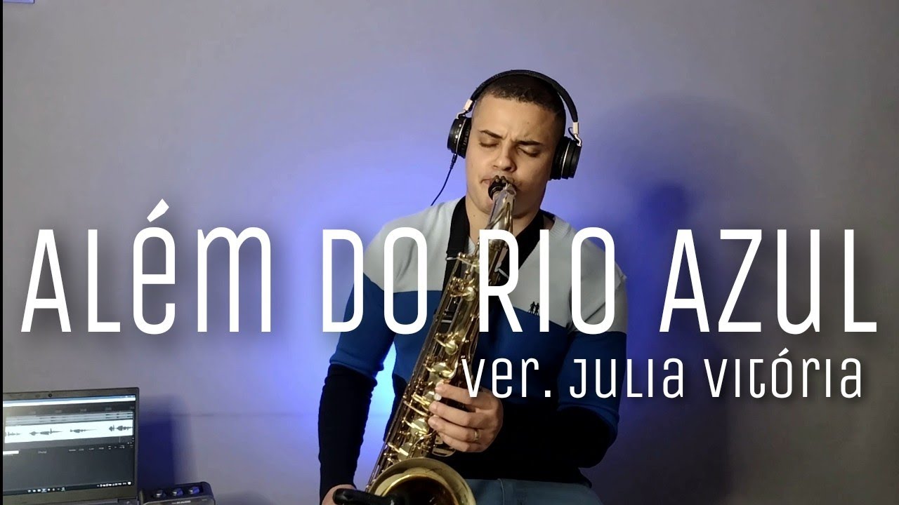 Além do Rio Azul - Voz da Verdade (ver.Julia Vitória)