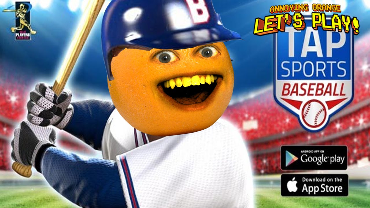 Annoying Orange Plays - Tap Sports Baseball 16!