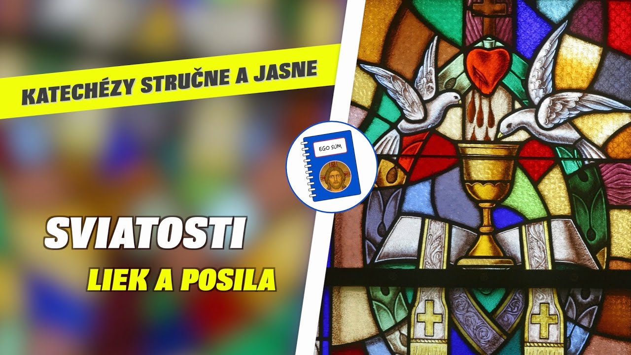 Sviatosti ako liek / Stretnutie s Božským lekárom vo sviatostiach ► KATECHÉZY STRUČNE A JASNE ✅