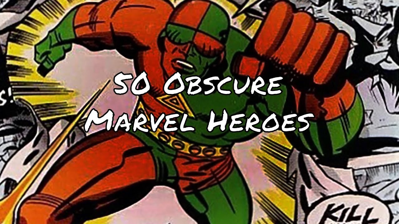 50 Lesser-Known Marvel Super-Heroes