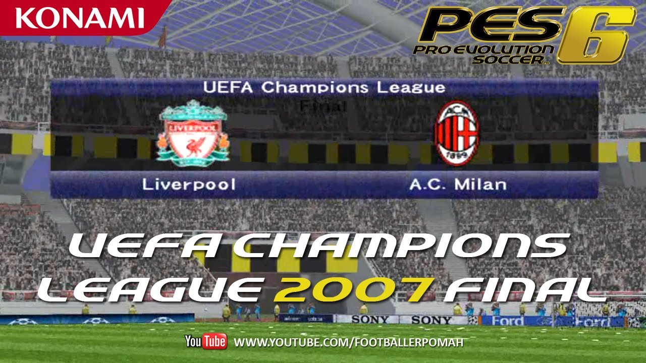 PES 6 | UCL'07 Final