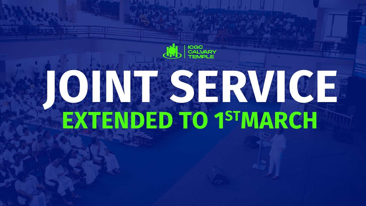 15TH FEBRUARY, 2026 | SUNDAY JOINT  SERVICE| ICGC Calvary Temple, Spintex Hills