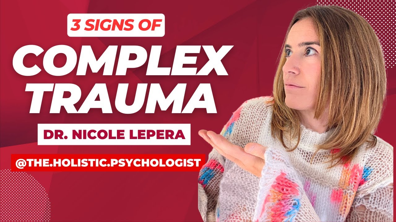 THIS is what you need to know about complex trauma
