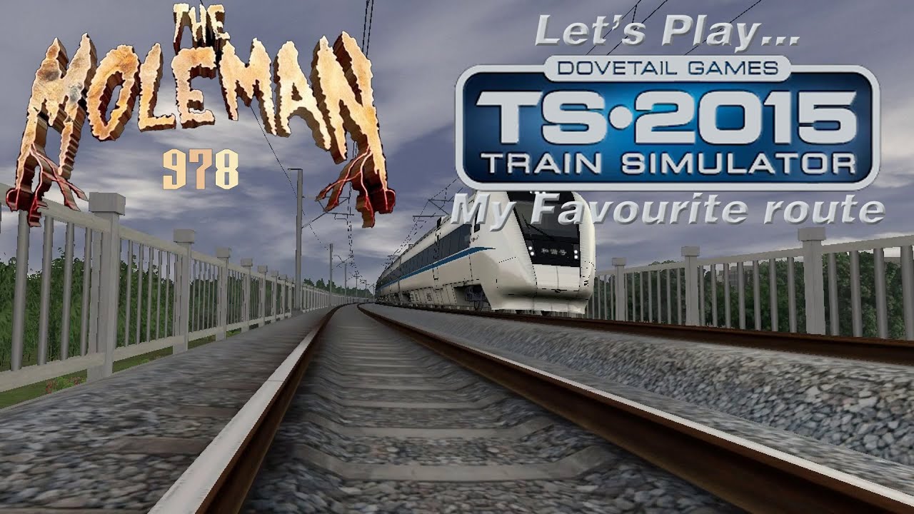 Let's Play: Train Simulator 2015, My Favourite Route