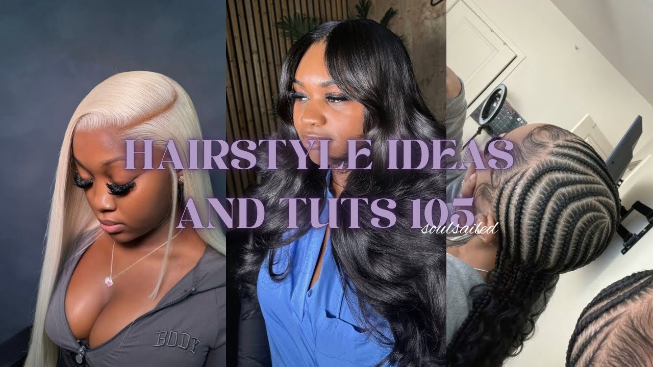 HAIRSTYLE IDEAS AND TUTS 105 